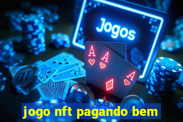 jogo nft pagando bem